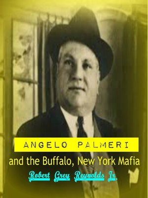 cover image of Angelo Palmeri and the Buffalo, New York Mafia